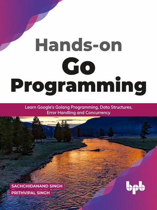 Title details for Hands-on Go Programming by Sachchidanand Singh - Wait list